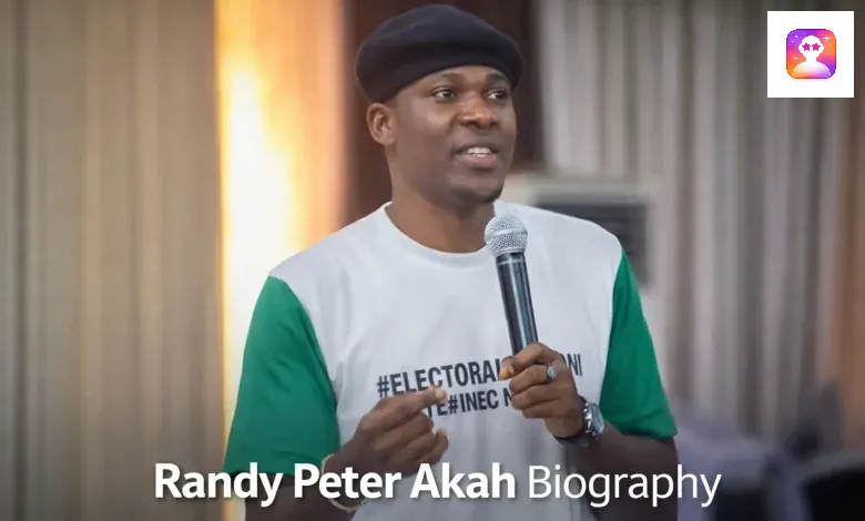 Randy Peter Akah Biography: Early Life, Activism, Impact and 2027 Election Campaign